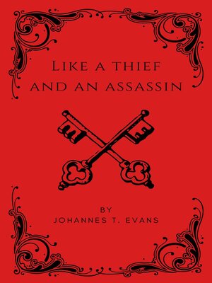 cover image of Like a Thief and an Assassin